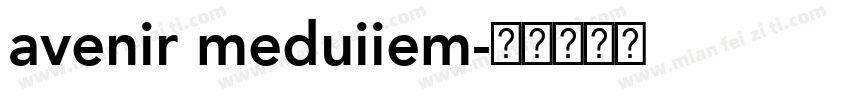 avenir meduiiem字体转换